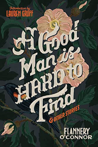 Imagen de archivo de A Good Man Is Hard to Find and Other Stories a la venta por Better World Books