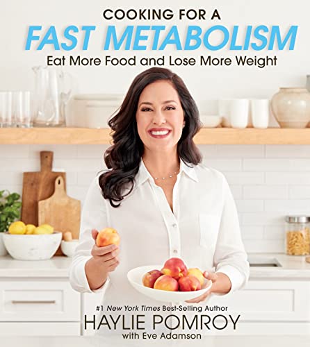 Beispielbild fr Cooking for a Fast Metabolism : Eat More Food and Lose More Weight zum Verkauf von Better World Books