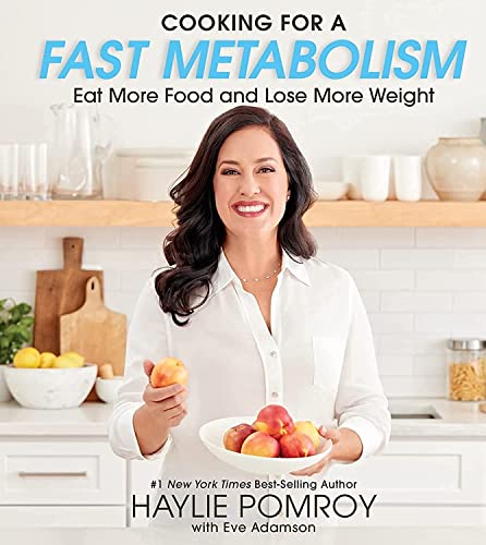 9780358160281: Cooking for a Fast Metabolism: Hearty, Healthy Recipes to Eat More Food and Lose More Weight