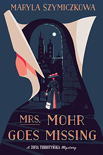 9780358161462: Mrs. Mohr Goes Missing (A Zofia Turbotynska Mystery)