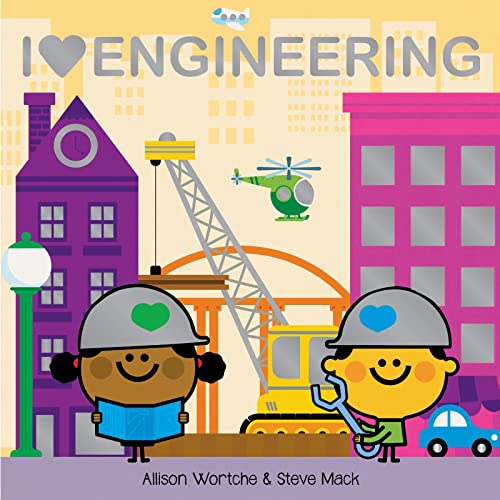 Stock image for I Love Engineering: Explore with sliders, lift-the-flaps, a wheel, and more! for sale by SecondSale