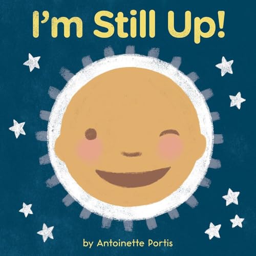 Imagen de archivo de I'm Still Up! a la venta por ThriftBooks-Atlanta