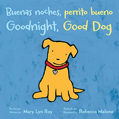 Beispielbild fr Buenas noches, perrito bueno/Goodnight, Good Dog (bilingual board book) (Spanish and English Edition) zum Verkauf von SecondSale