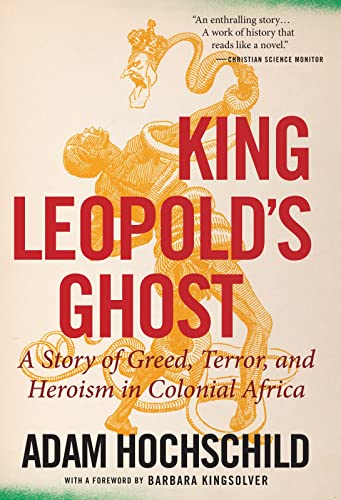 Stock image for King Leopolds Ghost: A Story of Greed, Terror, and Heroism in Colonial Africa for sale by GoodwillNI