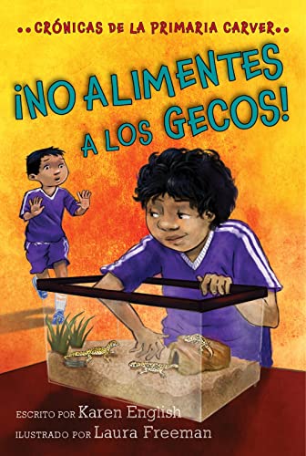 Stock image for no Alimentes A Los Gecos!: Don't Feed the Geckos! (Spanish edition) (The Carver Chronicles, 3) for sale by SecondSale