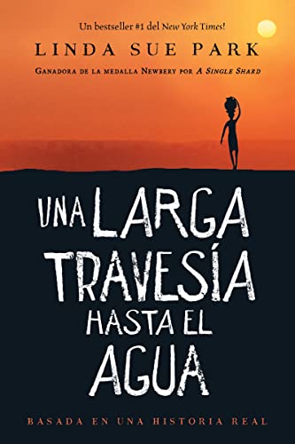 Stock image for Una Larga Travesa Hasta el Agua : Basada en una Historia Real (a Long Walk to Water Spanish Edition) for sale by Better World Books