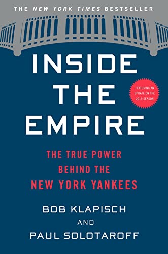 Stock image for Inside the Empire: The True Power Behind the New York Yankees for sale by SecondSale