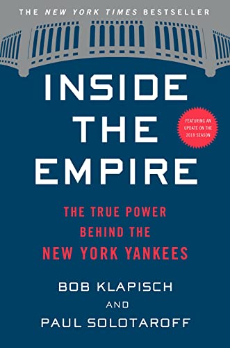 Stock image for Inside the Empire : The True Power Behind the New York Yankees for sale by Better World Books