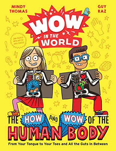 Beispielbild fr Wow in the World: The How and Wow of the Human Body: From Your Tongue to Your Toes and All the Guts in Between zum Verkauf von ZBK Books