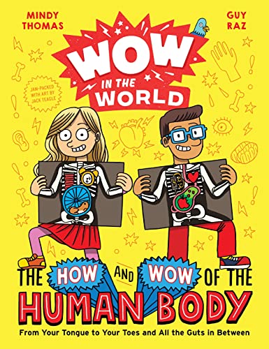 Imagen de archivo de Wow in the World: The How and Wow of the Human Body: From Your Tongue to Your Toes and All the Guts in Between a la venta por ZBK Books