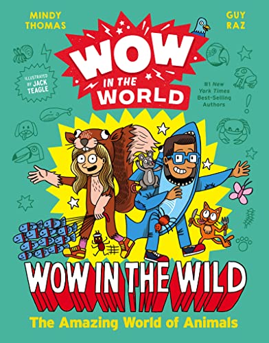 Imagen de archivo de Wow in the World: Wow in the Wild: The Amazing World of Animals a la venta por Books-FYI, Inc.