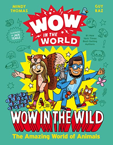 Stock image for Wow in the World: Wow in the Wild: The Amazing World of Animals for sale by Reuseabook