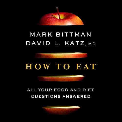 Imagen de archivo de How to Eat: All Your Food and Diet Questions Answered a la venta por Bookmans