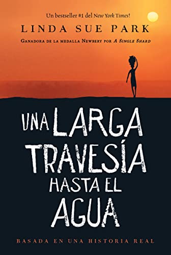 Stock image for Una Larga Travesa Hasta el Agua : Basada en una Historia Real (a Long Walk to Water Spanish Edition) for sale by Better World Books