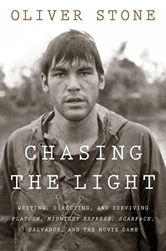 Imagen de archivo de Chasing the Light: Writing, Directing, and Surviving Platoon, Midnight Express, Scarface, Salvador, and the Movie Game a la venta por Zoom Books Company