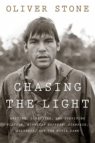 Stock image for Chasing the Light: Writing, Directing, and Surviving Platoon, Midnight Express, Scarface, Salvador, and the Movie Game for sale by ThriftBooks-Dallas