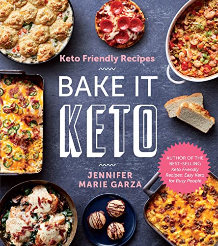 Stock image for Keto Friendly Recipes: Bake It Keto for sale by ThriftBooks-Atlanta