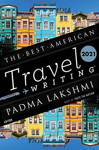 Beispielbild fr Best American Travel Writing 2021 (The Best American Series ?) zum Verkauf von SecondSale