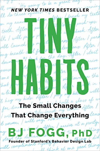 Stock image for Tiny Habits: The Small Changes That Change Everything for sale by Half Price Books Inc.