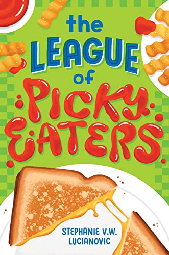 Imagen de archivo de The League of Picky Eaters a la venta por Jenson Books Inc