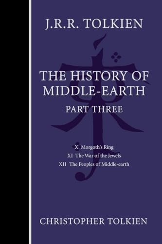 Stock image for The History Of Middle-Earth, Part Three (History of Middle-earth, 3) for sale by SecondSale