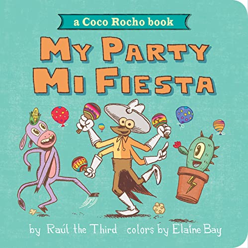 Stock image for My Party, Mi Fiesta: A Coco Rocho Book (Bilingual English-Spanish) (World of Vamos!) for sale by Book Deals