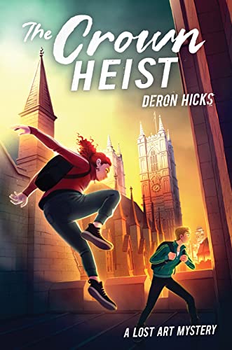 Stock image for The Crown Heist (The Lost Art Mysteries) for sale by Dream Books Co.