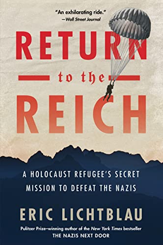 Beispielbild fr Return To The Reich: A Holocaust Refugee's Secret Mission to Defeat the Nazis zum Verkauf von Wonder Book