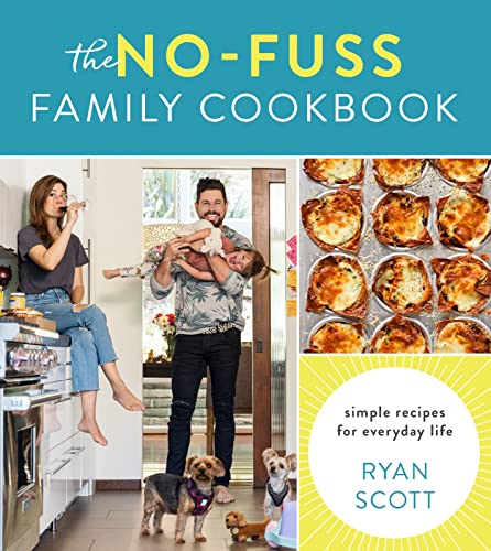 Beispielbild fr The No-Fuss Family Cookbook: Simple Recipes for Everyday Life zum Verkauf von ThriftBooks-Dallas