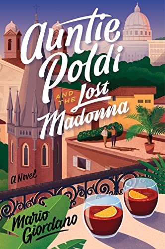 Beispielbild fr Auntie Poldi and the Lost Madonna: A Novel (An Auntie Poldi Adventure) zum Verkauf von SecondSale