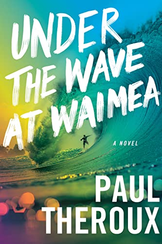 Stock image for Under the Wave At Waimea for sale by Books End Bookshop