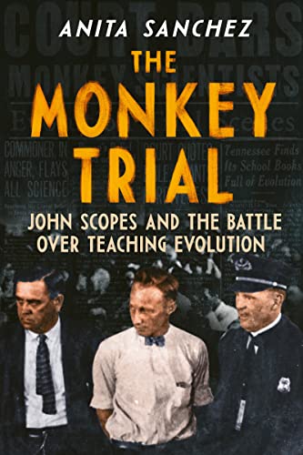 Stock image for The Monkey Trial: John Scopes and the Battle over Teaching Evolution for sale by SecondSale