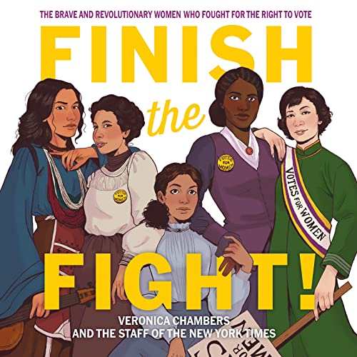 9780358460282: Finish the Fight!: The Brave and Revolutionary Women Who Fought for the Right to Vote