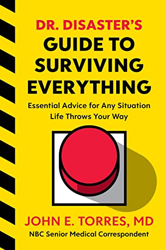 Beispielbild fr Dr. Disaster's Guide to Surviving Everything: Essential Advice for Any Situation Life Throws Your Way zum Verkauf von Monster Bookshop