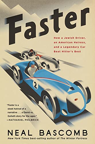 Imagen de archivo de Faster: How a Jewish Driver, an American Heiress, and a Legendary Car Beat Hitlers Best a la venta por New Legacy Books