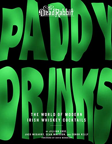 Imagen de archivo de Paddy Drinks: The World of Modern Irish Whiskey Cocktails a la venta por BooksRun