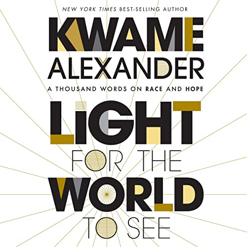 9780358555124: Light for the World to See: A Thousand Words on Race and Hope