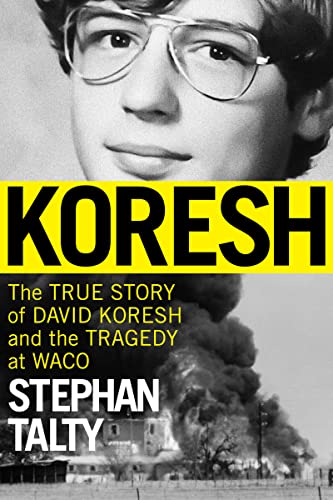 Stock image for Koresh: The True Story of David Koresh and the Tragedy at Waco for sale by Ebooksweb