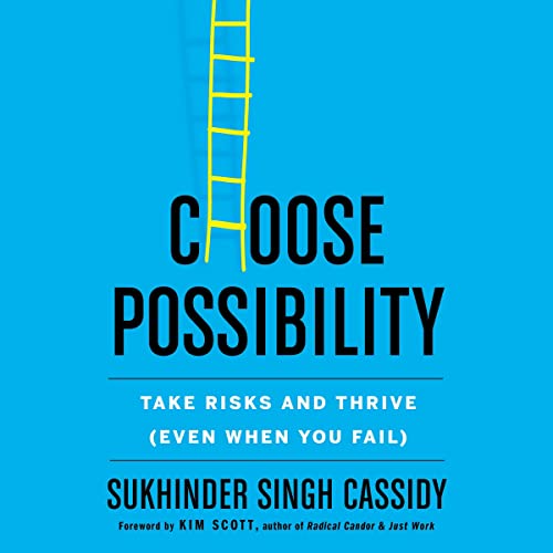 9780358581734: Choose Possibility: Take Risks and Thrive (Even When You Fail)