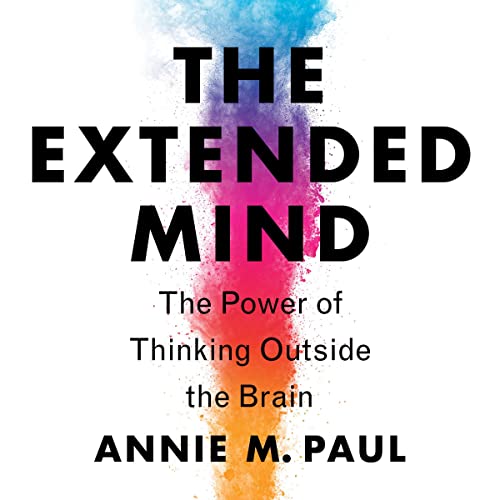 9780358611585: The Extended Mind: The Power of Thinking Outside the Brain