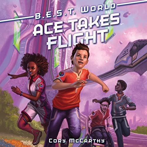 9780358639633: Ace Takes Flight: 1 (B.E.S.T. World)