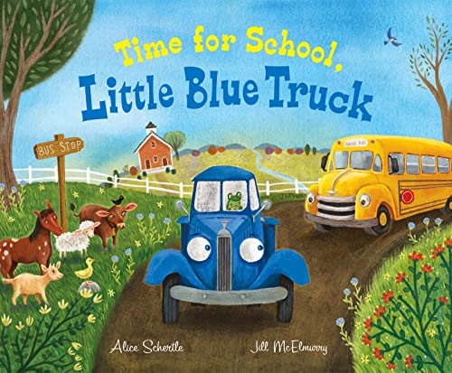 Stock image for Time for School, Little Blue Truck Big Book: A Back to School Book for Kids for sale by PlumCircle