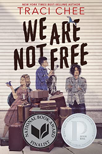 Stock image for We Are Not Free: A Printz Honor Winner for sale by AwesomeBooks