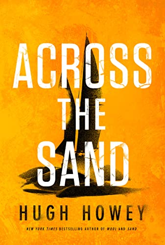 Imagen de archivo de Across The Sand (The Sand Chronicles, 2) a la venta por Friends of  Pima County Public Library