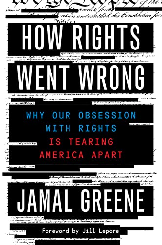 Stock image for How Rights Went Wrong: Why Our Obsession with Rights Is Tearing America Apart for sale by HPB-Diamond
