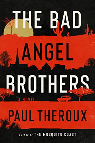 Stock image for The Bad Angel Brothers: A Novel for sale by Dream Books Co.