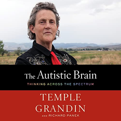 9780358718970: The Autistic Brain: Thinking Across the Spectrum