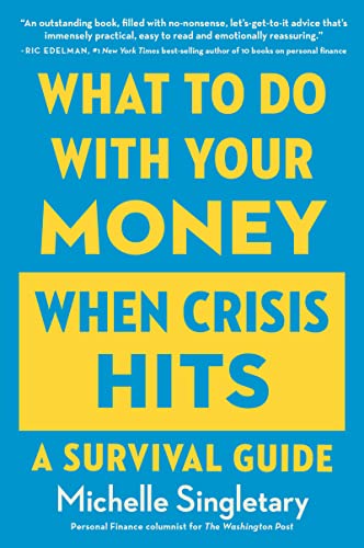 Stock image for What to Do with Your Money When Crisis Hits : A Survival Guide for sale by Better World Books