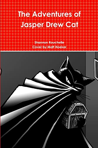 Stock image for The Adventures of Jasper Drew Cat for sale by Chiron Media