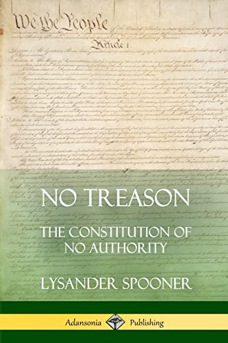 9780359012176: No Treason: The Constitution of No Authority